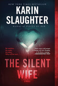 The Silent Wife: A Chilling Psychological Horror Novel Unraveling Secrets and Lies in the Search for a Serial Killer (Will Trent, 10) cover image