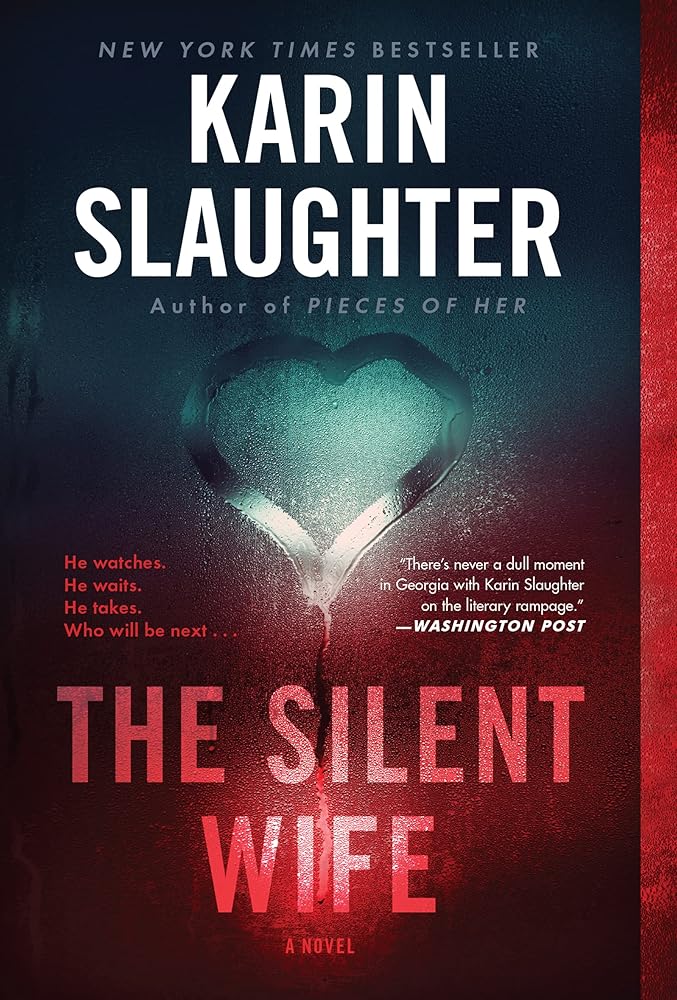 The Silent Wife: A Chilling Psychological Horror Novel Unraveling Secrets and Lies in the Search for a Serial Killer (Will Trent, 10) cover image