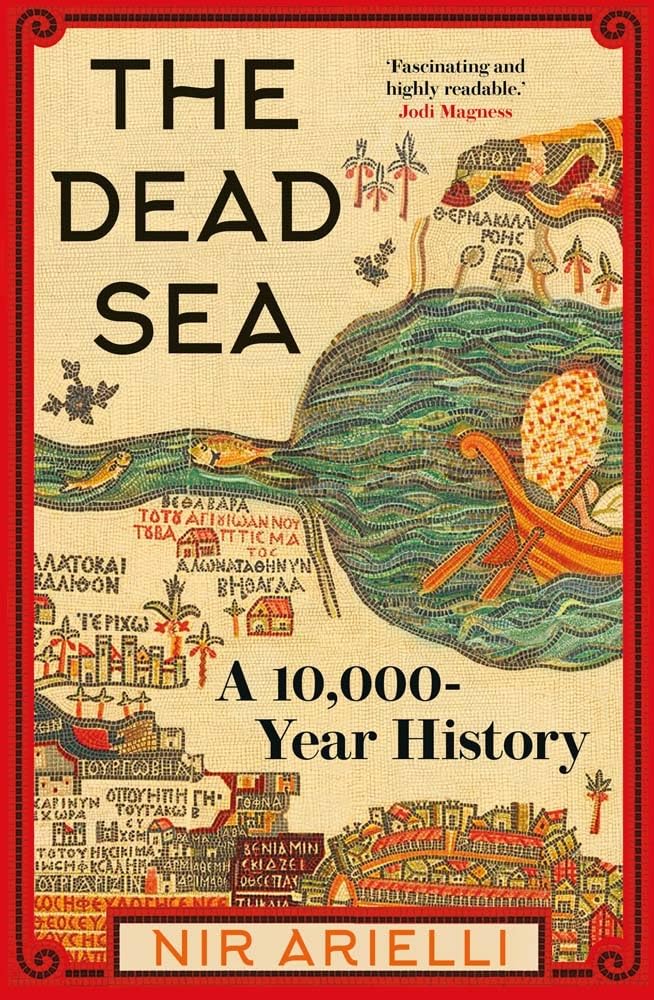 The Dead Sea: A 10,000 Year History cover image