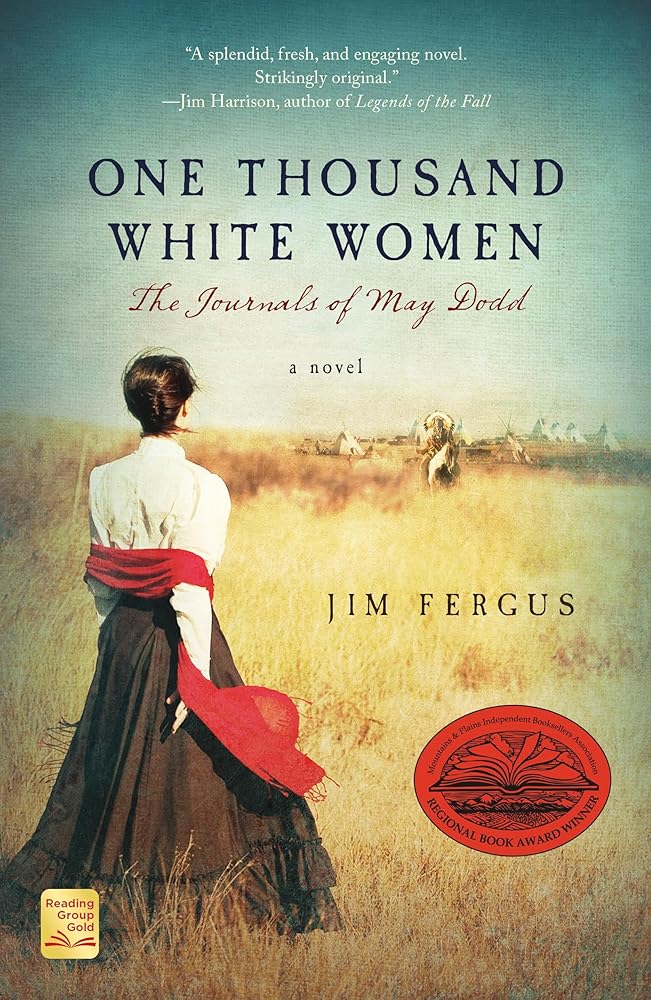 One Thousand White Women: The Journals of May Dodd (One Thousand White Women Series, 1) cover image