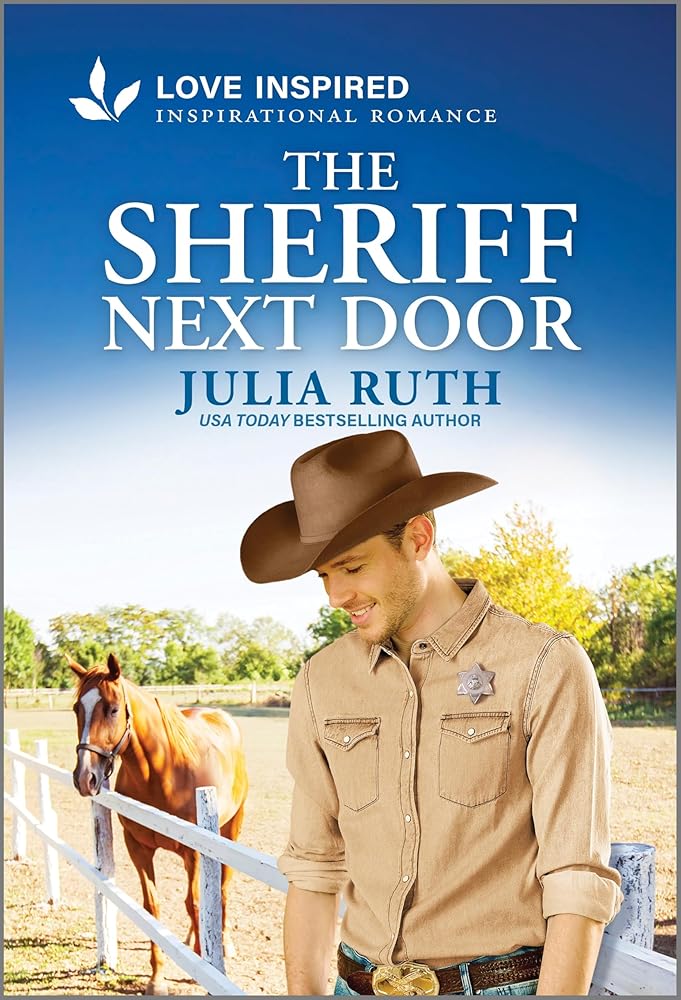 The Sheriff Next Door: An Uplifting Inspirational Romance (Four Sisters Ranch, 3) cover image