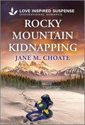 Rocky Mountain Kidnapping (Love Inspired Suspense) cover image