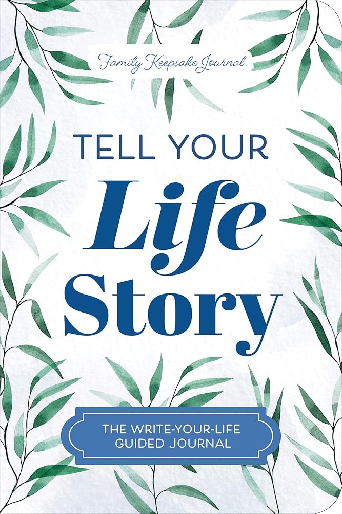 Tell Your Life Story: The Write-Your-Life Guided Journal cover image