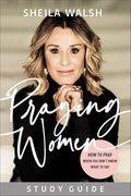 Praying Women Study Guide: How to Pray When You Don't Know What to Say cover image