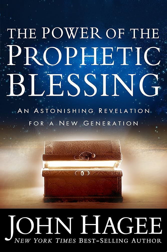 The Power of the Prophetic Blessing: An Astonishing Revelation for a New Generation cover image
