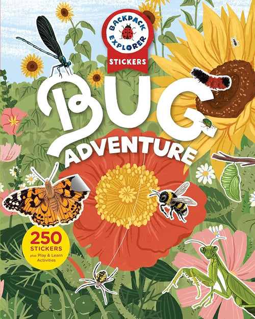 Backpack Explorer Stickers: Bug Adventure: 250 Stickers plus Play & Learn Activities cover image