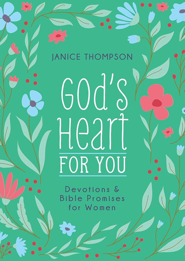 God's Heart for You: Devotions and Bible Promises for Women cover image