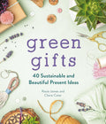 Green Gifts: 40 Sustainable and Beautiful Present Ideas cover image