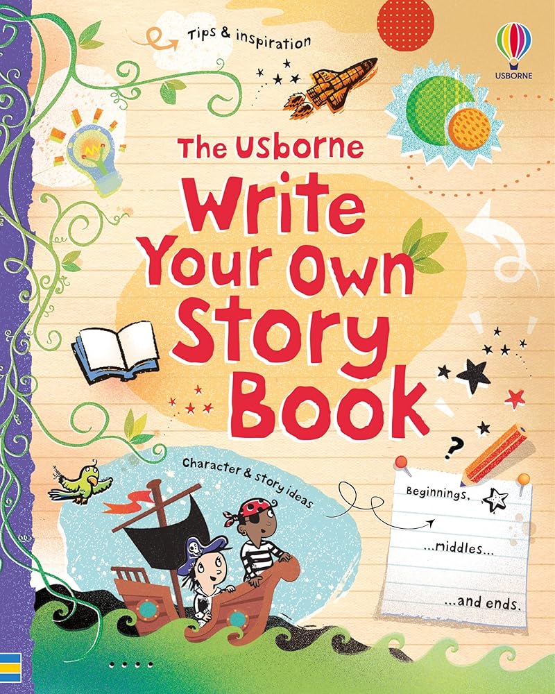 Write Your Own Story Book: An Inspiring Activity Book with Creative Writing Exercises for Children (Ages 7-10) cover image