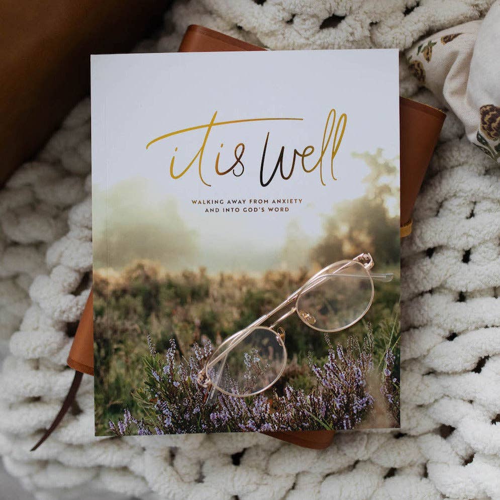 It is Well - Anxiety Bible Study